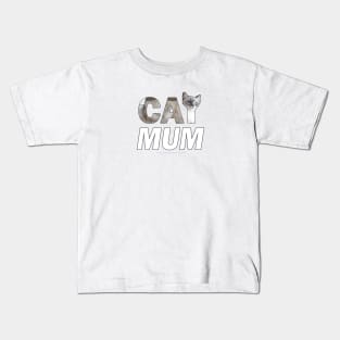 CAT MUM - siamese long hair oil painting word art Kids T-Shirt